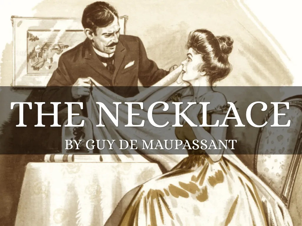 What The Necklace by Guy de Maupassant Teaches Us About the True Value of Jewelry